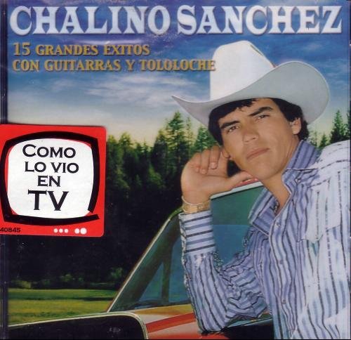 Chalino Sanchez/15 Grandes Exitos Con Guitarra